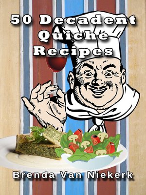 cover image of 50 Decadent Quiche Recipes